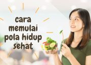 Memulai Gaya Hidup Sehat: Langkah Awal Menuju Kesehatan Optimal